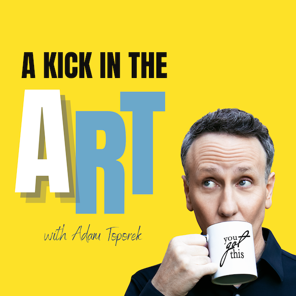 A Kick in the Art Podcast Cover